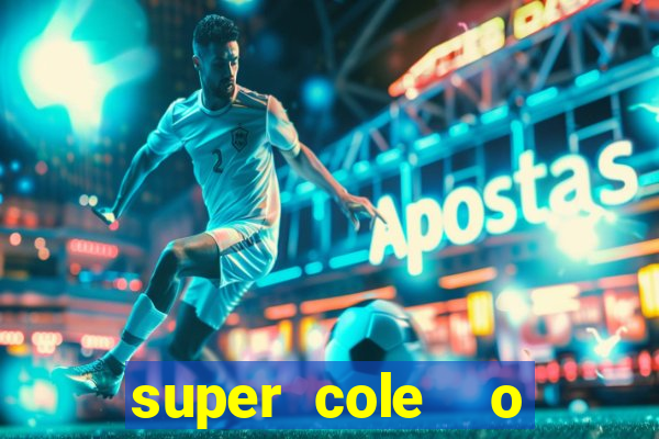 super cole  o 7784 jogos para pc download